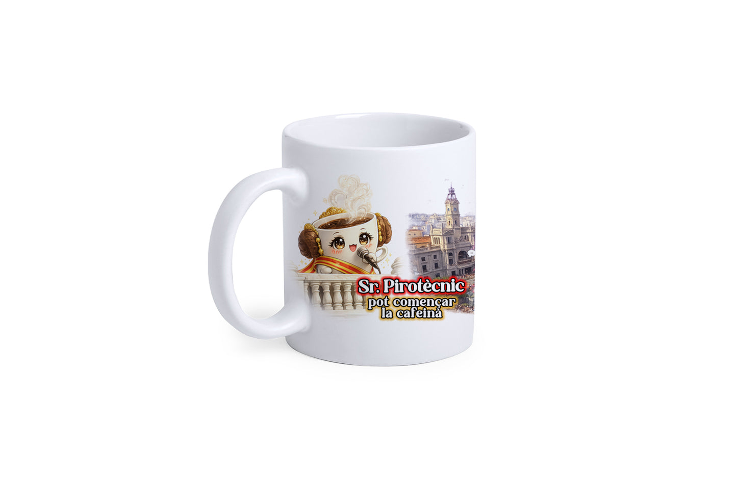 Taza Fallera “Sr. Pirotècnic, pot començar la cafeinà”
