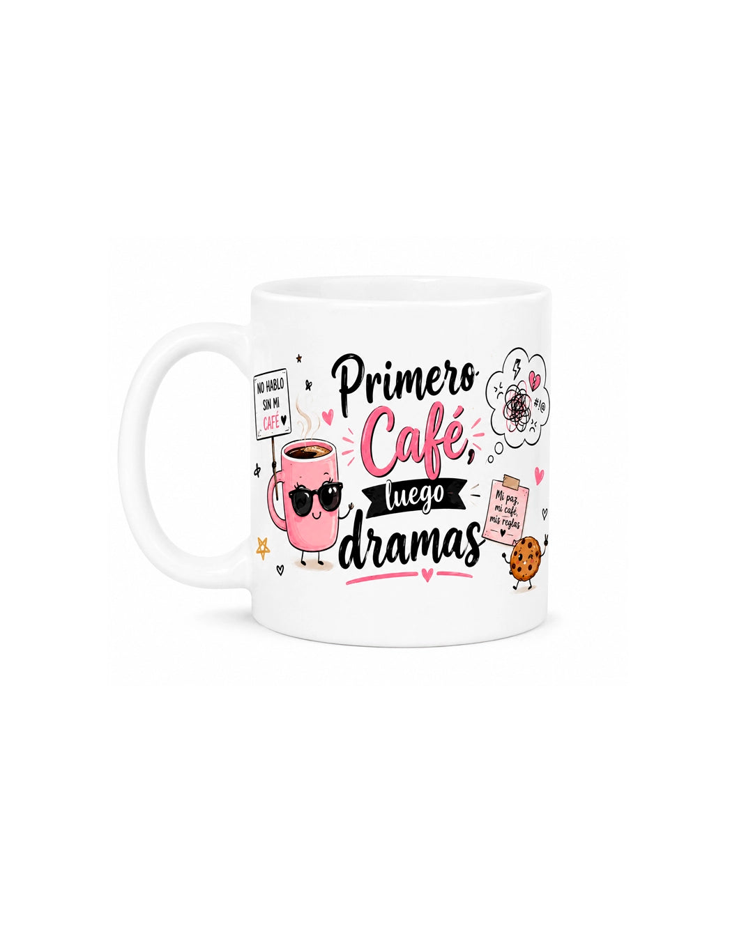 Taza con prioridades – "Primero café, luego dramas"