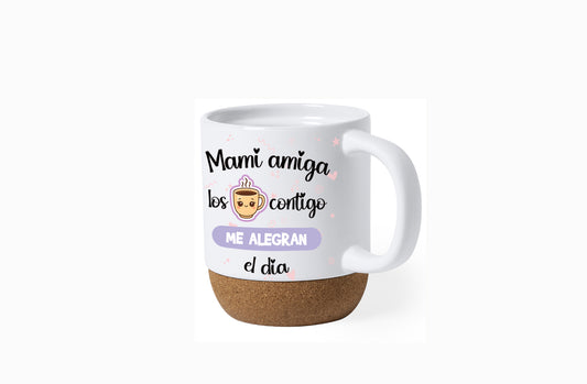 Taza Mami amiga...