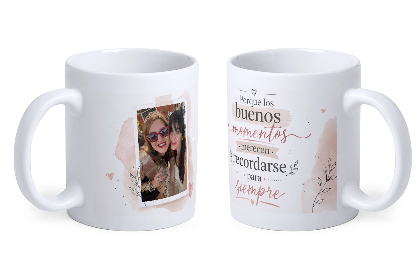 Taza personalizada para amigas | Porque los buenos momentos merecen recordarse siempre