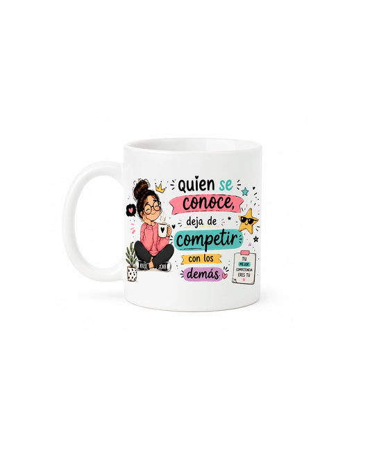 Taza crecimiento personal – "Quien se conoce deja de competir con los demás"
