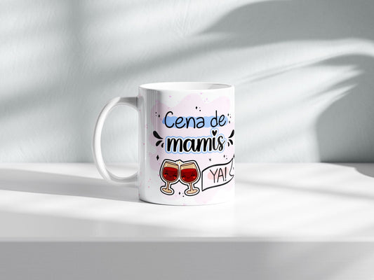 Taza Cena de Mamis YA!