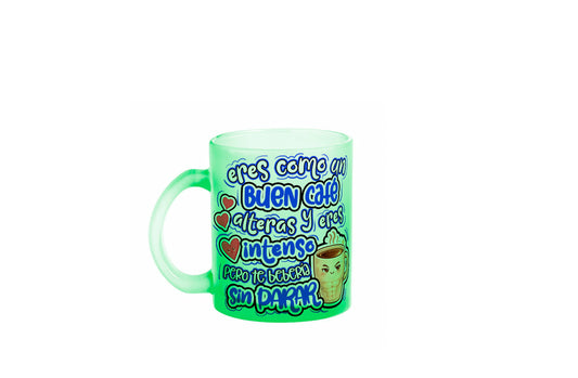 Eres como un buen café... en taza de cristal
